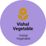 Business logo of Vishal vegetable and Egg shop