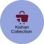 Business logo of Kishan Collection