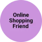 Business logo of Online shopping friend