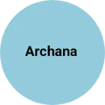 Business logo of Archana