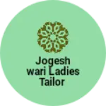 Business logo of Jogeshwari ladies tailor