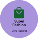 Business logo of Super fashion