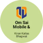 Business logo of Om sai mobile & electronic shop