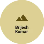 Business logo of Brijesh Kumar