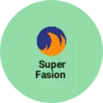 Business logo of Super fasion