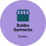 Business logo of Babbu garments