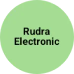 Business logo of Rudra electronic