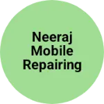Business logo of Neeraj mobile repairing center