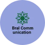 Business logo of Bral communication