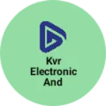 Business logo of KVR ELECTRONIC AND MOBILE