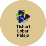 Business logo of Tishart lobar palajo sharat
