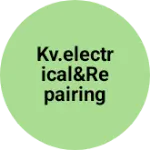 Business logo of KV.Electrical&Repairing Workshop