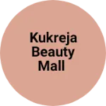 Business logo of Kukreja beauty mall