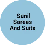 Business logo of sunil Sarees and suits