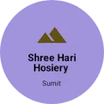 Business logo of Shree Hari Hosiery
