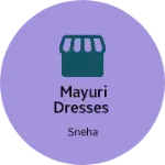 Business logo of Mayuri dresses