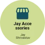 Business logo of Jay accessories repair center