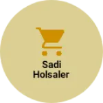 Business logo of Sadi holsaler