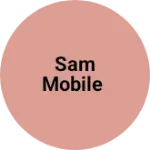 Business logo of SAM MOBILE