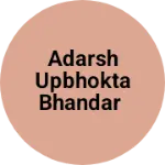Business logo of Adarsh upbhokta bhandar