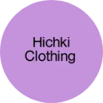Business logo of Hichki clothing