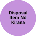 Business logo of Disposal item nd kirana store
