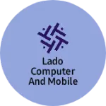 Business logo of Lado computer and mobile