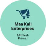 Business logo of MAA KALI ENTERPRISES