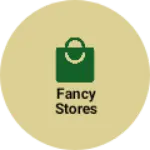 Business logo of Fancy stores
