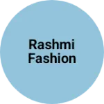 Business logo of Rashmi fashion