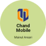 Business logo of Chand mobile