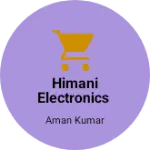 Business logo of Himani Electronics