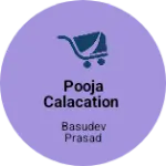 Business logo of Pooja calacation