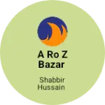 Business logo of A ro z bazar