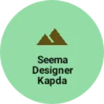 Business logo of Seema designer kapda manufacturing a re m rodri