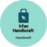 Business logo of Irfan handicraft
