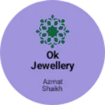 Business logo of Ok jewellery jewellery