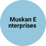 Business logo of MUSKAN ENTERPRISES