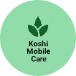 Business logo of Koshi Mobile Care