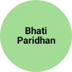 Business logo of Bhati paridhan