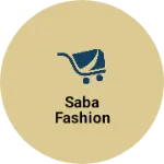 Business logo of Saba fashion