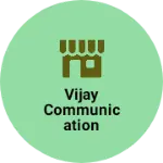 Business logo of Vijay communication