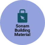 Business logo of Sonam building material supplier liver send