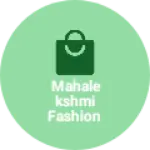 Business logo of Mahalekshmi fashion