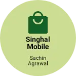 Business logo of Singhal mobile