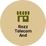 Business logo of Rozz Telecom and Computer Servising
