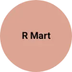 Business logo of R Mart