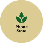 Business logo of Phone store