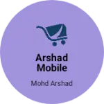 Business logo of Arshad mobile shop