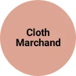 Business logo of Cloth Marchand
